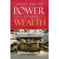 Power to Get Wealth