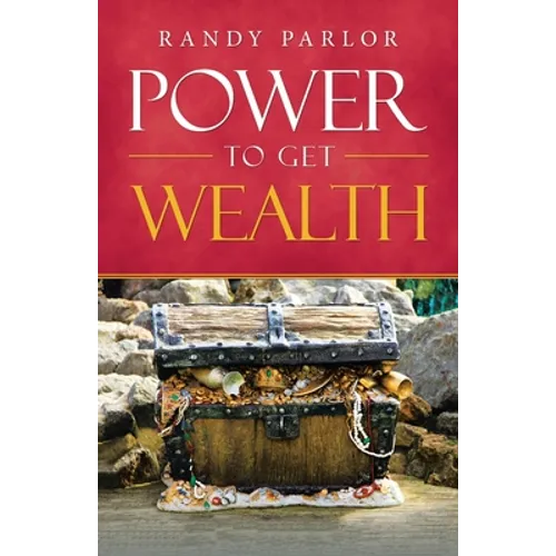 Power to Get Wealth