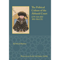 The Political Culture of the Abbasid Court, 279-324 A.H.