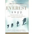 Everest 1922: The Epic Story of the First Attempt on the World's Highest Mountain