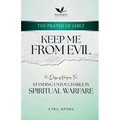Keep Me From Evil: Standing Untouchable in Spiritual Warfare