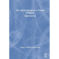The Social Dynamics of Family Violence