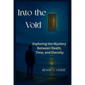 Into the Void: Exploring the Mystery Between Death, Time, and Eternity