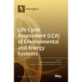 Life Cycle Assessment (LCA) of Environmental and Energy Systems
