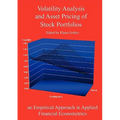 Volatility Analysis and Asset Pricing of Stock Portfolios: an Empirical Approach in Applied Financial Econometrics