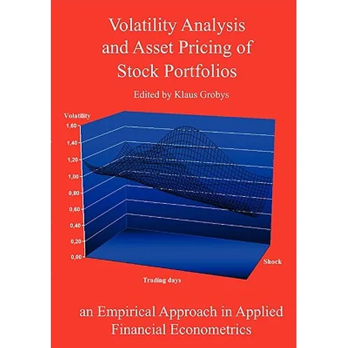 Volatility Analysis and Asset Pricing of Stock Portfolios: an Empirical Approach in Applied Financial Econometrics