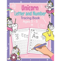 Unicorn Letter and Number Tracing Book Ages 3 - 5: Magical Practice Workbook for Preschoolers Trace Letters and Numbers Book for Kindergarten and Pre