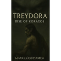 Treydora Rise of Koraxos