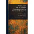 William of Malmesbury's Chronicle of the Kings of England