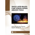 Single-Layer Brazed Cubic Boron Nitride Abrasive Tools
