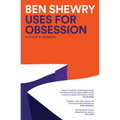 Uses for Obsession: A Chef's Memoir