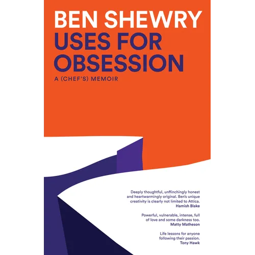 Uses for Obsession: A Chef's Memoir