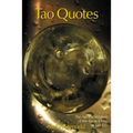 Tao Quotes: The Ancient Wisdom of the Tao Te Ching by Lao Tzu