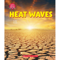 Heat Waves (Learn About: Wild Weather)