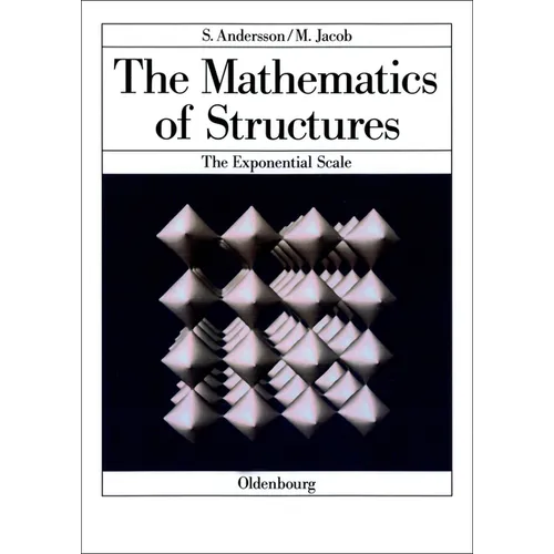 The Mathematics of Structures: The Exponential Scale