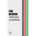 Palestina En Pedazos / Palestine in Pieces