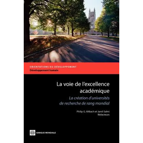 The La Voie de l'Excellence Académique: La Création d'Universités de Recherche de Rang Mondial