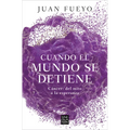 Cuando El Mundo Se Detiene. Cáncer: del Mito a la Esperanza / When the World Stop S: Cancer. from Myth to Hope
