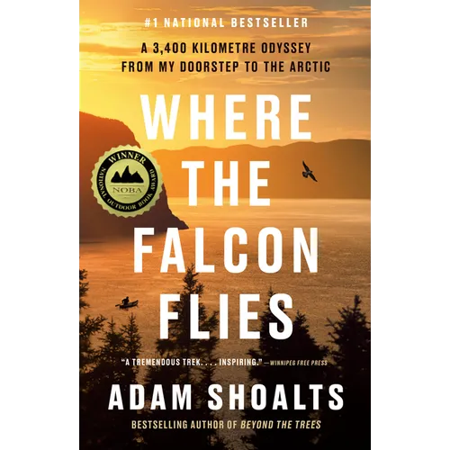 Where the Falcon Flies: A 3,400 Kilometre Odyssey from My Doorstep to the Arctic