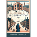 Discourses on Regeneration