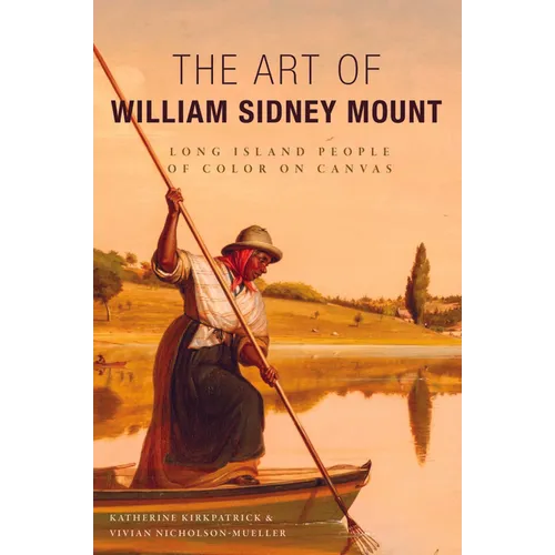 The Art of William Sidney Mount: Long Island People of Color on Canvas