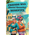 Friends With Social Security Benefits