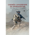 L'Armée Canadienne en Afghanistan, Volume II, partie 2: La contre-insurrection à Kandahar