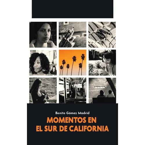 Momentos En El Sur de California