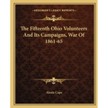 The Fifteenth Ohio Volunteers And Its Campaigns, War Of 1861-65