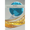 Sanskrit: The Original Source of European Languages