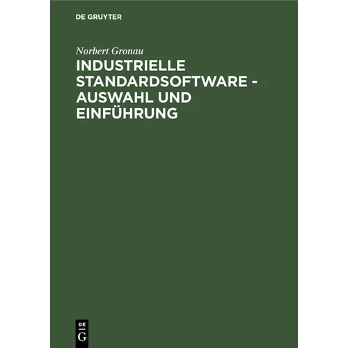 Industrielle Standardsoftware - Auswahl Und Einführung