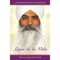Leyes de la Vida: Las enseñanzas de Yogi Bhajan