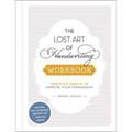 The Lost Art of Handwriting Workbook: Practice Sheets to Improve Your Penmanship