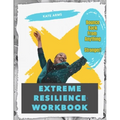 Extreme Resilience Workbook