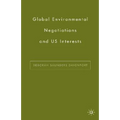 Global Environmental Negotiations and US Interests