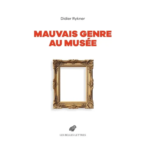 Mauvais Genre Au Musee