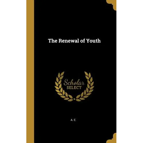 The Renewal of Youth