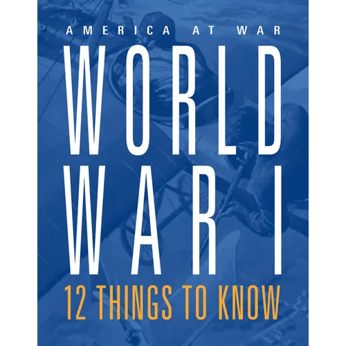 World War I: 12 Things to Know - Paperback