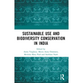 Conservation through Sustainable Use: Lessons from India