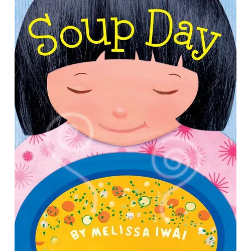 Soup Day: A Board Book
