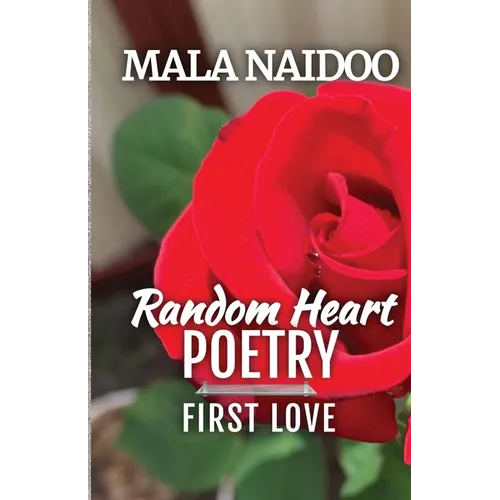 Random Heart Poetry: First Love