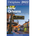 New Orleans - The Delaplaine 2022 Long Weekend Guide