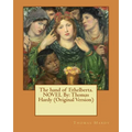 The hand of Ethelberta.NOVEL By: Thomas Hardy (Original Version)