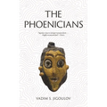 The Phoenicians: Lost Civilizations