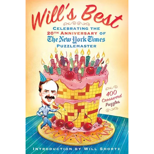 Will's Best: Celebrating the 20th Anniversary of the New York Times Puzzlemaster