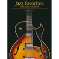 Jazz Favorites for Solo Guitar: Chord Melody Arrangements in Standard Notation and Tab