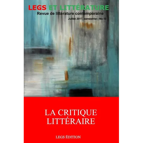 La Critique Littéraire: Revue Legs et Littérature