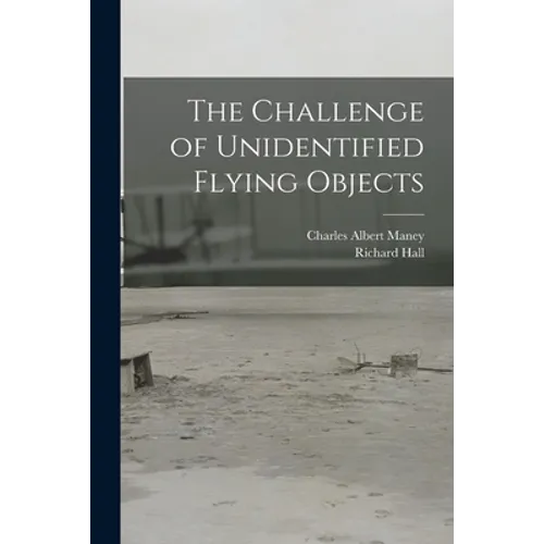 The Challenge of Unidentified Flying Objects