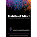 Habits of Mind: Designing Courses for Student Success
