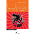 Qu'est-ce que le système capitaliste néolibéral ?
